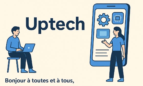 Article de bienvenue - Uptech